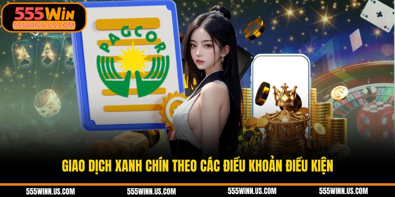 giao-dich-xanh-chin-theo-cac-dieu-khoan-dieu-kien