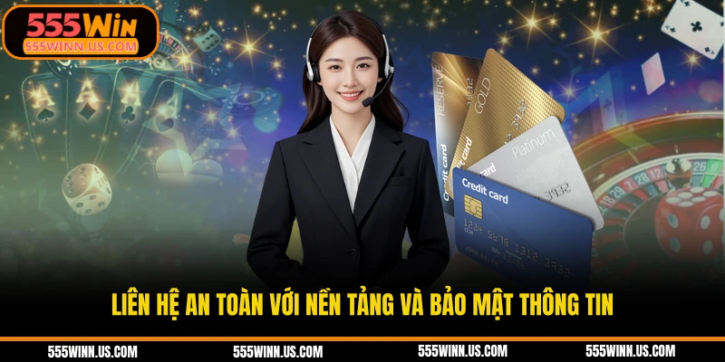 lien-he-an-toan-voi-nen-tang-va-bao-mat-thong-tin