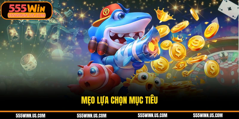 meo-lua-chon-muc-tieu