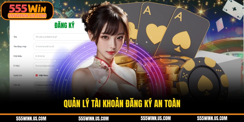 quan-ly-tai-khoan-dang-ky-an-toan