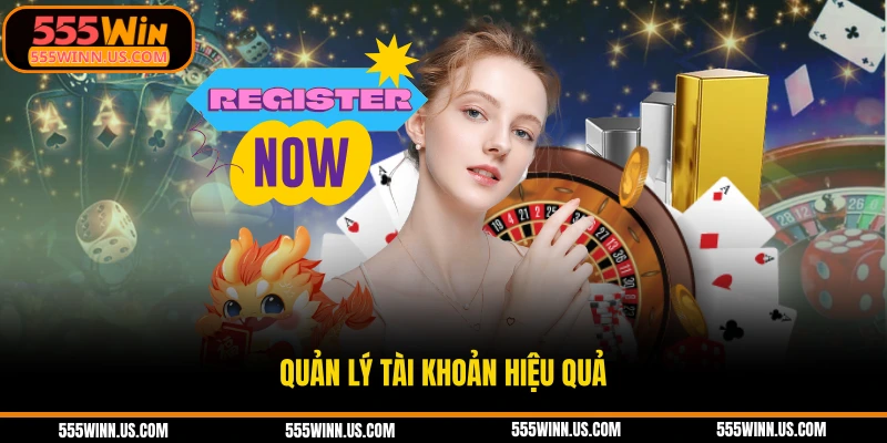 quan-ly-tai-khoan-hieu-qua