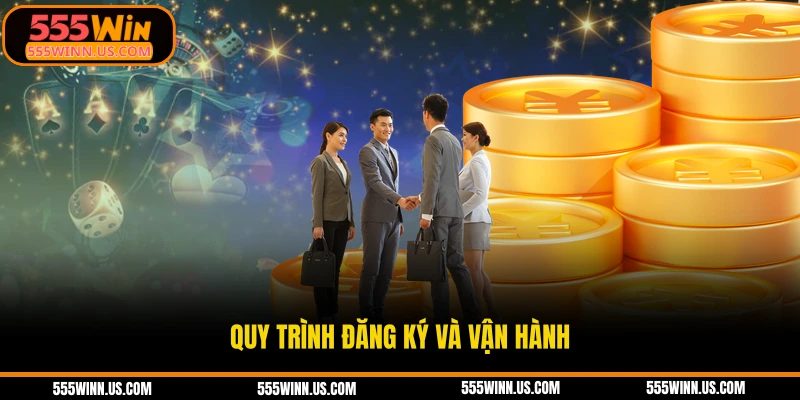 quy-trinh-dang-ky-va-van-hanh