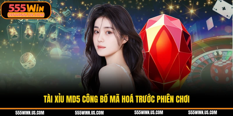 tai-xiu-md5-cong-bo-ma-hoa-truoc-phien-choi