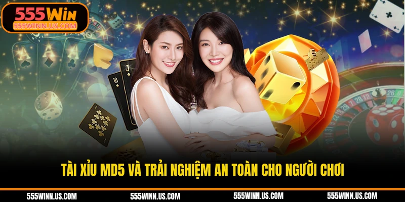 tai-xiu-md5-va-trai-nghiem-an-toan-cho-nguoi-choi