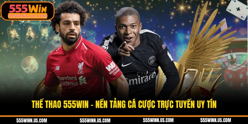 the-thao-555win---nen-tang-ca-cuoc-truc-tuyen-uy-tin