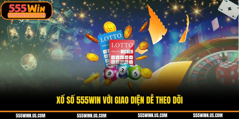 xo-so-555win-voi-giao-dien-de-theo-doi